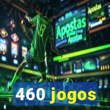 460 jogos